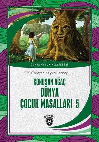 Konuşan Ağaç Dünya Çocuk Masalları 5 - 1