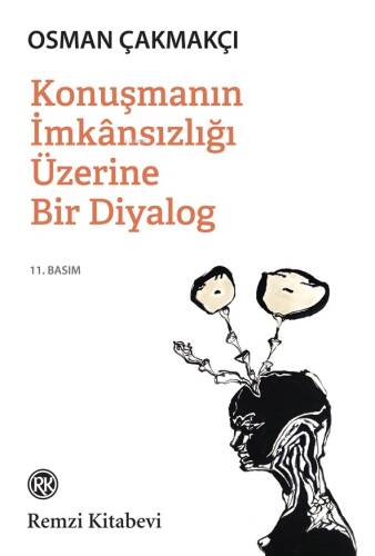 Konuşmanın İmkânsızlığı Üzerine Bir Diyalog - 1