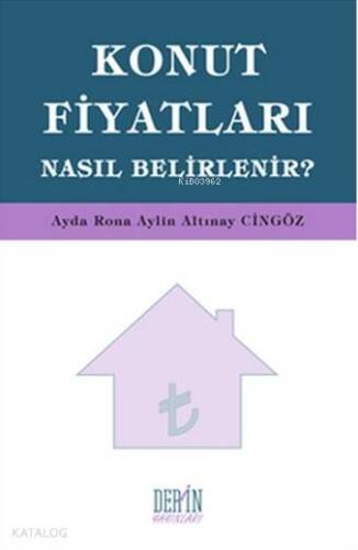 Konut Fiyatları Nasıl Belirlenir? - 1