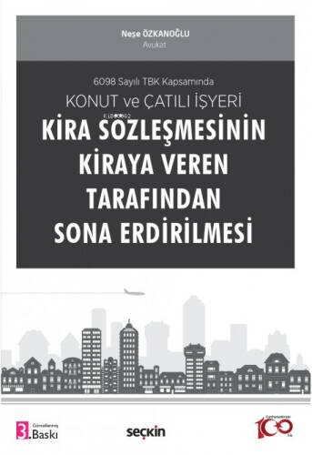 Konut ve Çatılı İşyeri Kira Sözleşmesinin Kiraya Veren Tarafından Sona Erdirilmesi - 1