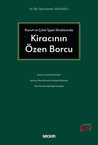 Konut ve Çatılı İşyeri Kiralarında Kiracının Özen Borcu - 1