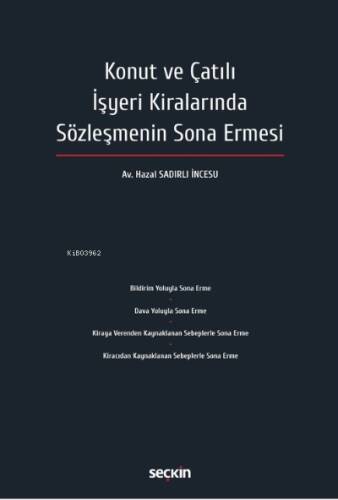 Konut ve Çatılı İşyeri Kiralarında Sözleşmenin Sona Ermesi - 1