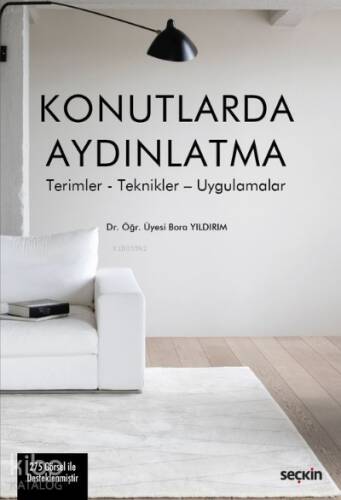 Konutlarda Aydınlatma;Terimler – Teknikler – Uygulamalar - 1