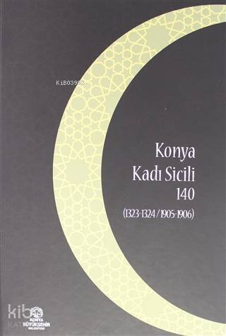 Konya Kadı Sicili 140; (1323 - 1324 / 1905 - 1906) - 1