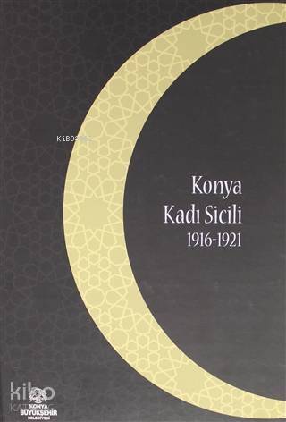 Konya Kadı Sicili 1916 - 1921 - 1