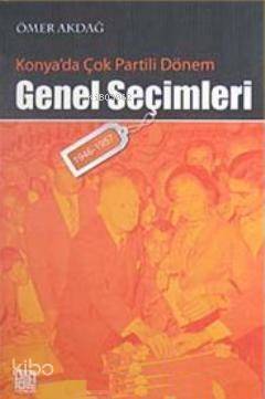 Konya'da Çok Partili Dönem Genel Seçimleri (1946- 1957) - 1