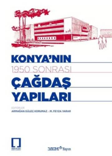 Konya'nın 1950 Sonrası Çağdaş Yapıları - 1