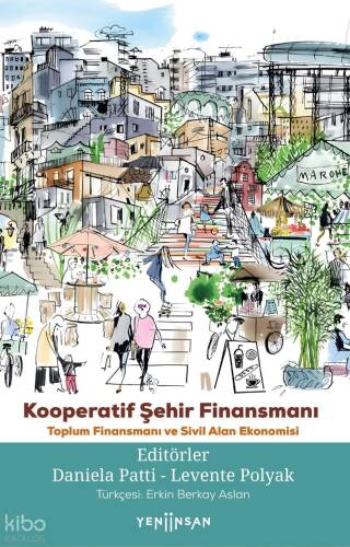 Kooperatif Şehir Finansmanı;Toplum Finansmanı ve Sivil Alan Ekonomisi - 1