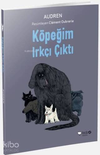 Köpeğim Irkçı Çıktı - 1