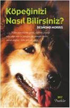 Köpeğinizi Nasıl Bilirsiniz ? - 1