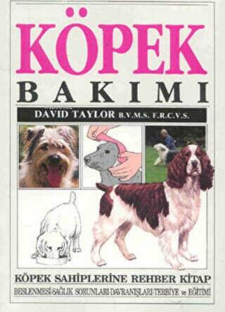 Köpek Bakımı; Köpek Sahiplerine Rehber Kitap - 1