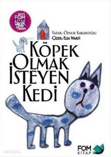 Köpek Olmak İsteyen Kedi; 6+ Yaş - 1