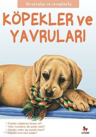 Köpekler ve Yavruları; İlk Sorular ve Cevaplarla - 1