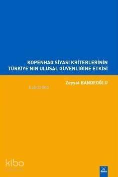 Kopenhag Siyasi Kriterlerinin Türkiye'nin Ulusal Güvenliğine Etkisi - 1