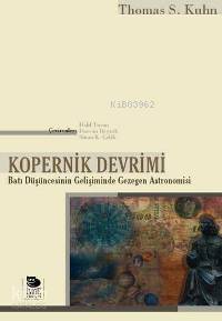 Kopernik Devrimi - Batı Düşüncesinin Gelişiminde Gezegen Astronomisi - 1