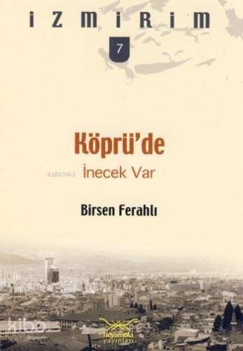 Köprü'de İnecek Var - 1