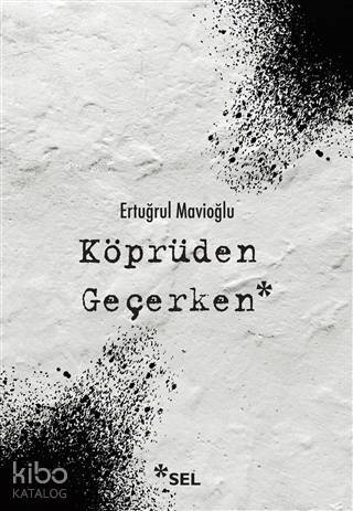 Köprüden Geçerken - 1