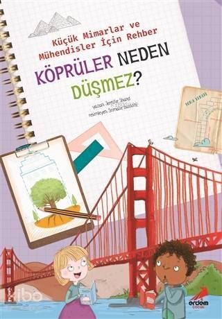 Köprüler Neden Düşmez? - Küçük Mimarlar ve Müühendisler İçin Rehber - 1