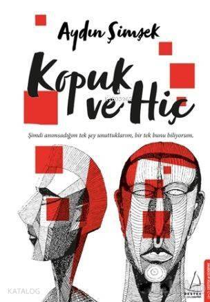 Kopuk ve Hiç - 1