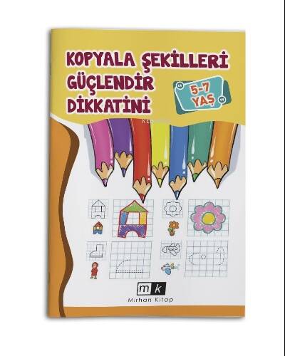 Kopyala Şekilleri Güçlendir Dikkatini 5-7 Yaş - 1