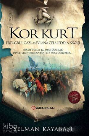 Kor Kurt-Ertuğrul Gazi Mevlana Celaleddin Savaşı - 1