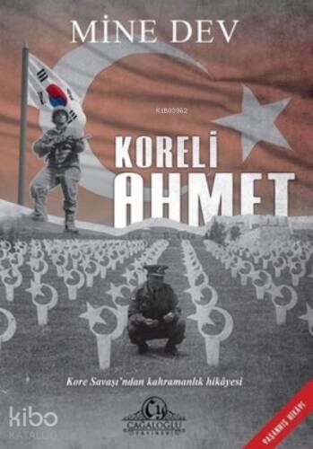 Koreli Ahmet ;Kore Savaşı'ndan Kahramanlık Hikayesi - 1