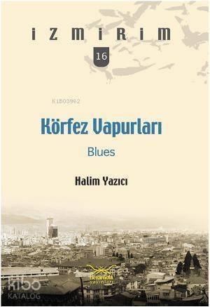 Körfez Vapurları Blues - 1