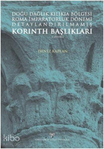 Korinth Başlıkları; Doğu Dağlık Kilikia Bölgesi Roma İmparatorluk Dönemi Detaylandırılmamış - 1