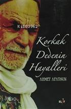 Korkak Dedenin Hayalleri - 1