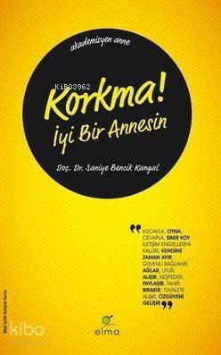 Korkma! İyi Bir Annesin - 1