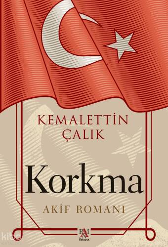 Korkma;Akif Romanı - 1