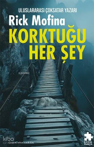 Korktuğu Her Şey - 1