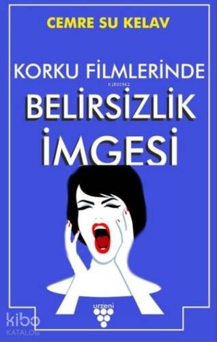 Korku Filmlerinde Belirsizlik İmgesi - 1