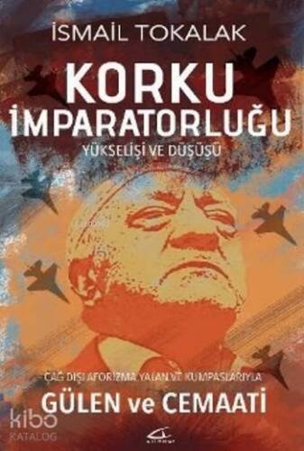 Korku İmparatorluğu; Yükselişi ve Düşüşü - 1