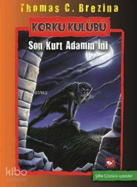 Korku Kulübü 8 - Son Kurt Adamın İni - 1