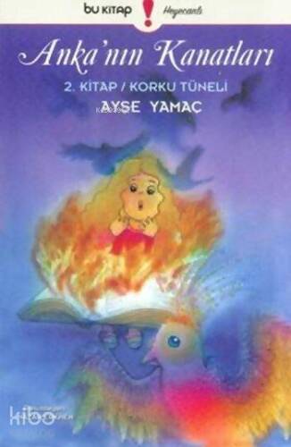 Korku Tüneli; Anka'nın Kanatları 2. Kitap - 1