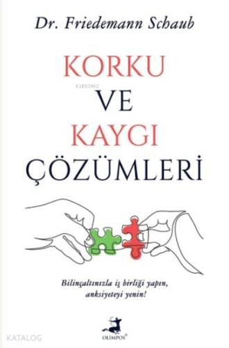 Korku ve Kaygı Çözümleri - 1