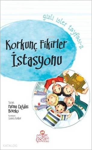 Korkunç Fikirler İstasyonu; Gizli İşler Tayfası - 2, 10+ Yaş - 1