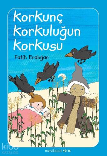 Korkunç Korkuluğun Korkusu (3+ Yaş); Artık Kendim Okuyabilirim Dizisi - 1