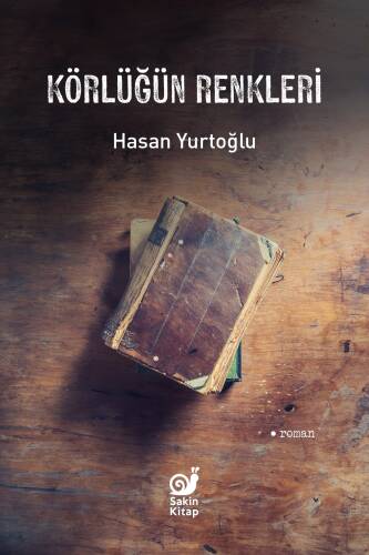 Körlüğün Renkleri - 1