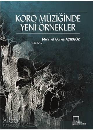 Koro Müziğinde Yeni Örnekler - 1