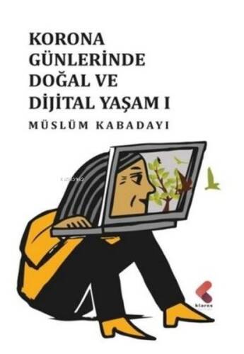 Korona Günlerinde Doğal ve Dijital Yaşamı - 1