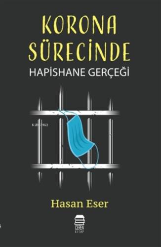 Korona Sürecinde Hapishane Gerçeği - 1