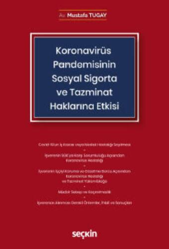 Koronavirüs (Covid–19) Pandemisinin Sosyal Sigorta ve Tazminat Haklarına Etkisi - 1