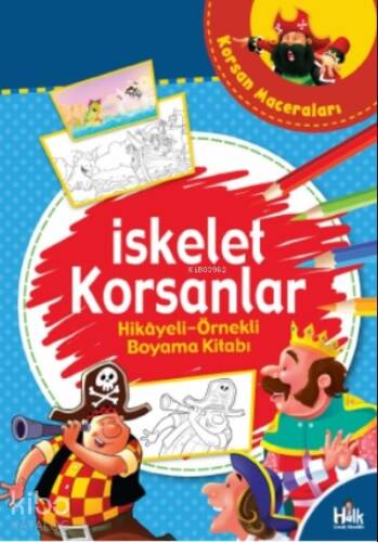 Korsanların Çetesi - Hikayeli Örnekli Boyama Kitabı - 1