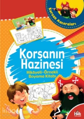 Korsanların Hazinesi - Hikayeli Örnekli Boyama Kitabı - 1