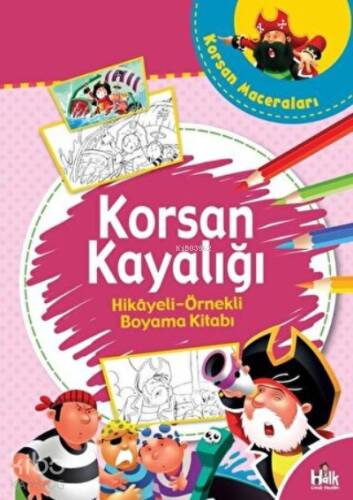 Korsanların Kayalığı - Hikayeli Örnekli Boyama Kitabı - 1