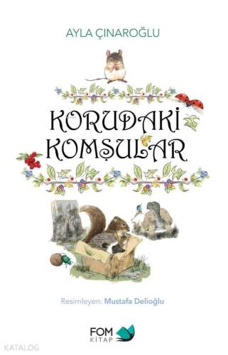 Korudaki Komşular - 1