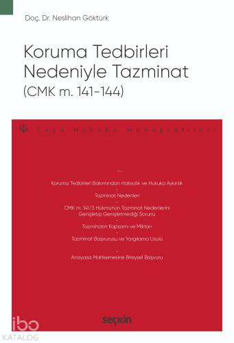 Koruma Tedbirleri Nedeniyle Tazminat (CMK m. 141–144);– Ceza Hukuku Monografileri – - 1