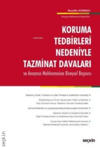 Koruma Tedbirleri Nedeniyle Tazminat Davaları;ve Anayasa Mahkemesine Bireysel Başvuru - 1